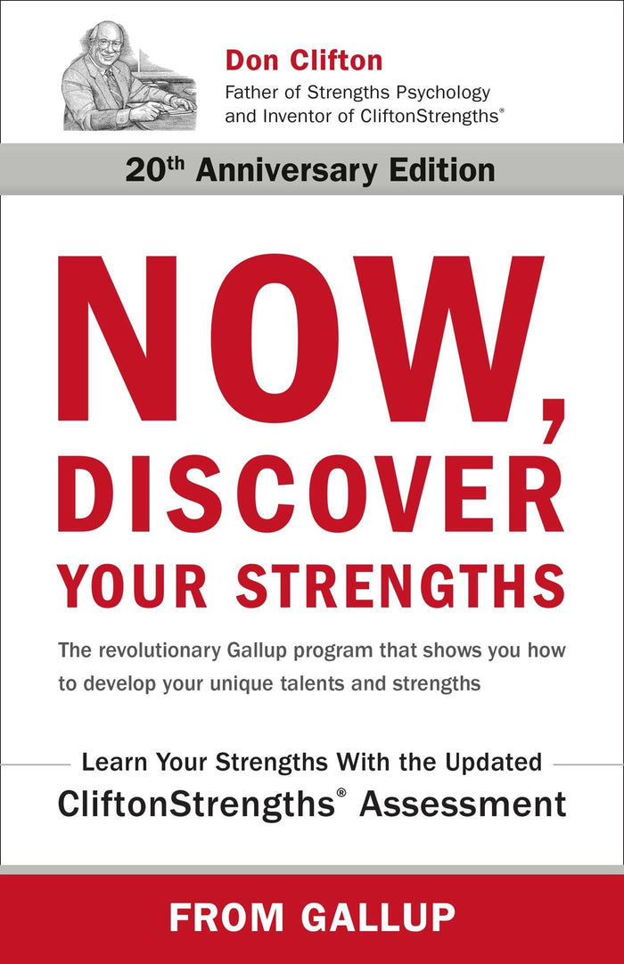 Now, Discover Your Strengths: The revolutionary Gallup program that shows you how to develop your unique talents and strengths by Gallup - Hardcover cover