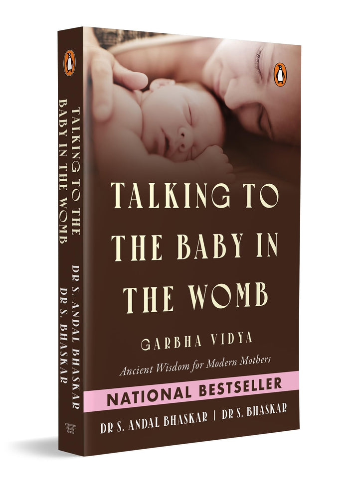 Talking to the Baby in the Womb: Garbha Vidya: Ancient Wisdom for Modern Mothers by S. Andal Bhaskar - Paperback cover
