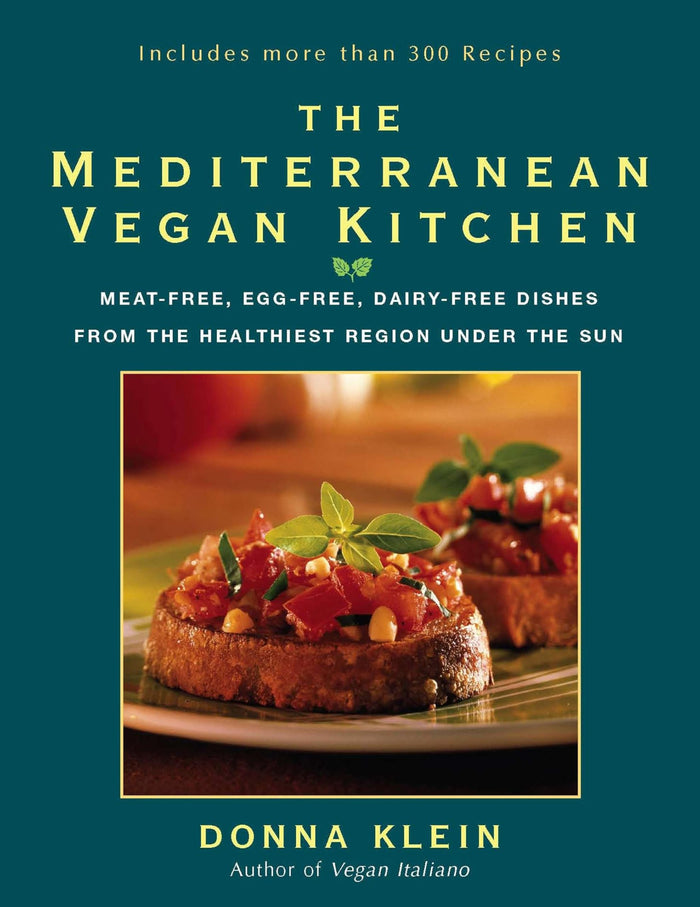 The Mediterranean Vegan Kitchen: Meat-Free, Egg-Free, Dairy-Free Dishes from the Healthiest Region Under the Sun:A Vegan Cookbook by Donna Klein - Paperback cover
