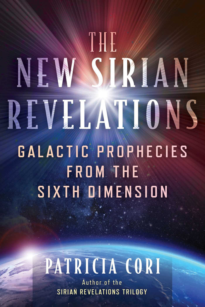 The New Sirian Revelations: Galactic Prophecies from the Sixth Dimension (Sacred Planet) by Patricia Cori - Paperback cover