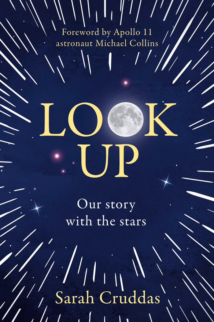 Look Up: Why space is for everyone… and why it matters by Sarah Cruddas - Paperback cover