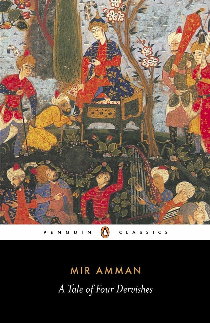 A Tale of Four Dervishes (Penguin Classics) by Mir Amman - Paperback cover
