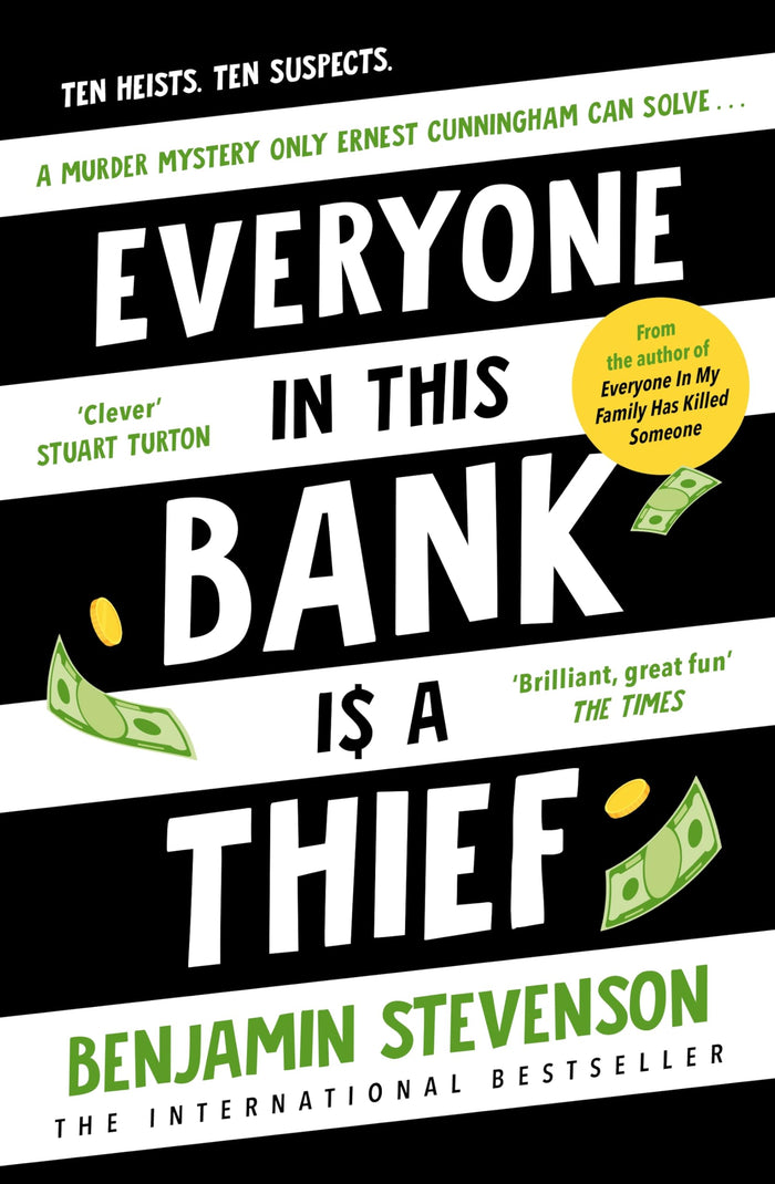 Everyone in this bank is a thief by Benjamin Stevenson - Paperback cover