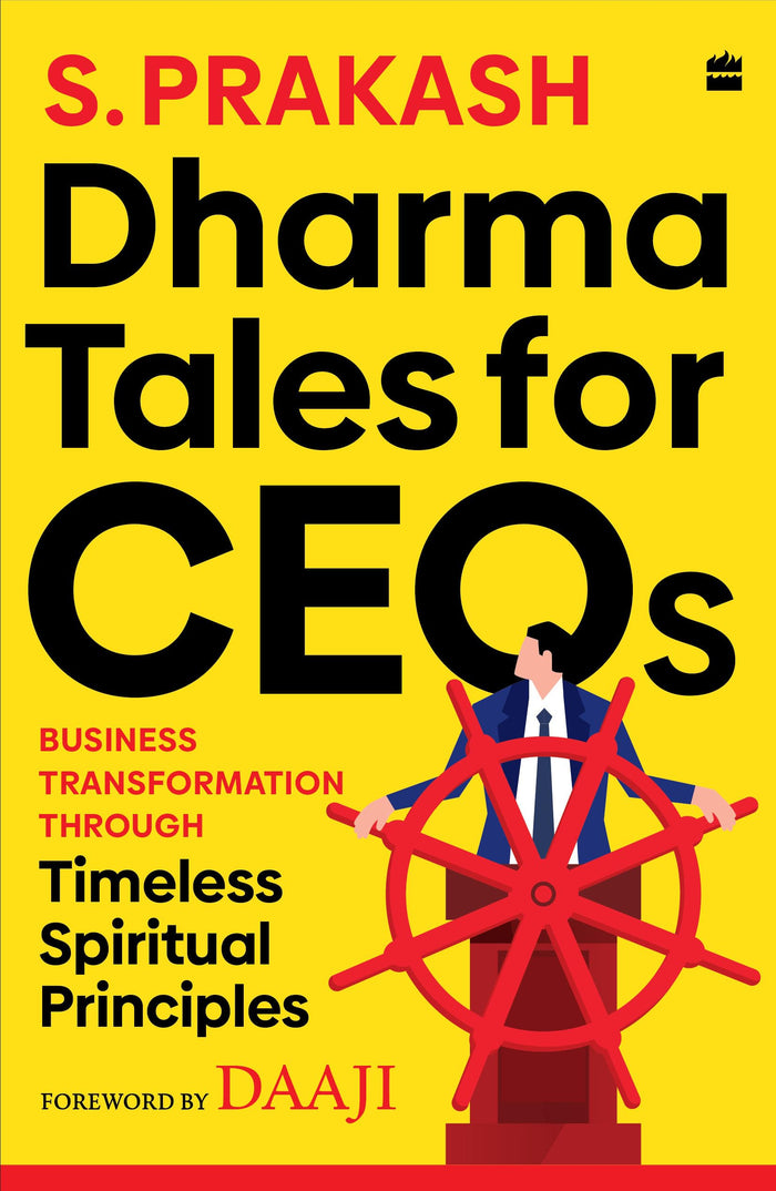 Dharma Tales for CEOs : Business Transformation through Timeless Spiritual Principles by Prakash Seshadri - Paperback cover
