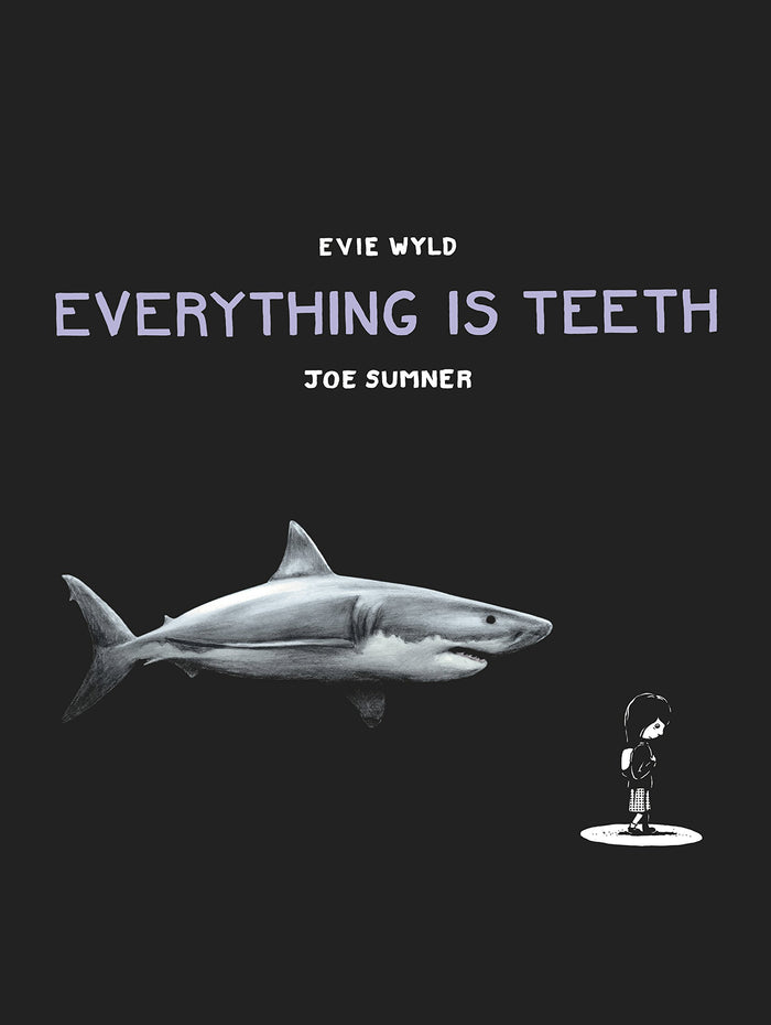 Everything is Teeth by Evie Wyld - Hardcover cover