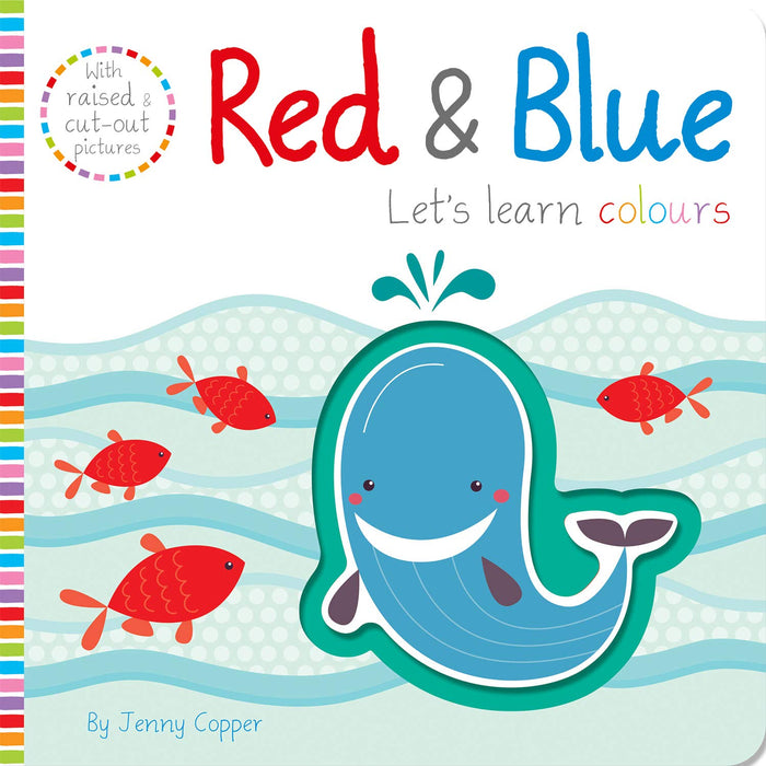 Red & Blue (Touch, Feel, Explore!) by Jenny Copper - Hardcover cover
