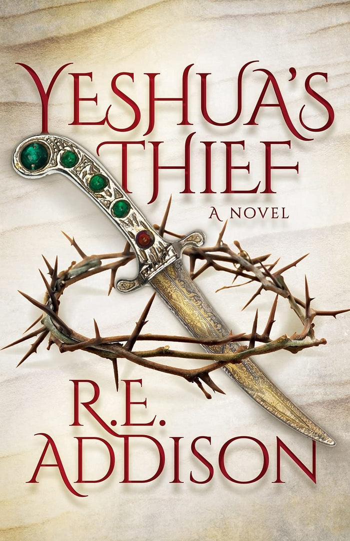 Yeshua’s Thief: A Novel by R.E. Addison - Paperback cover