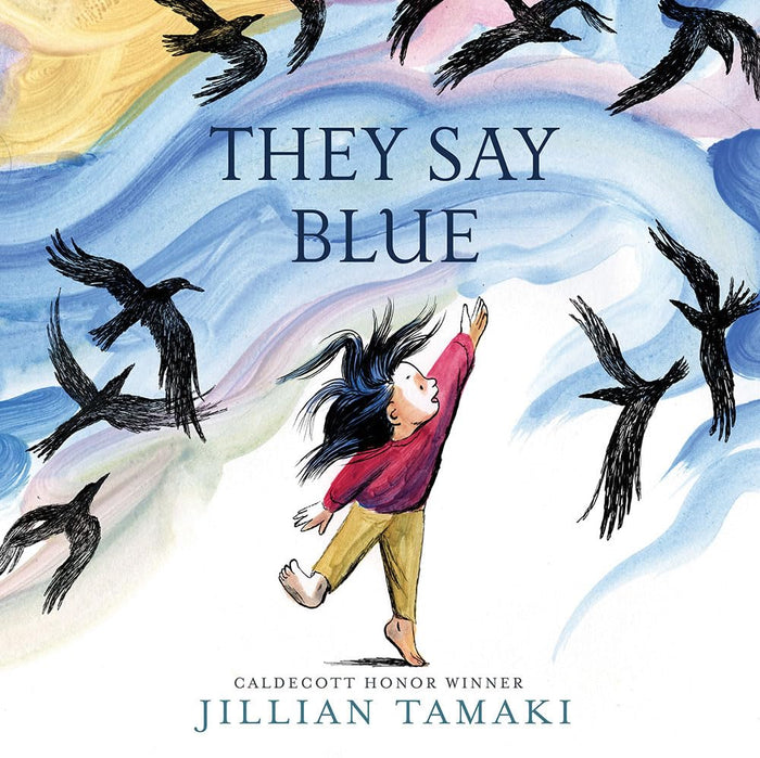 They Say Blue: A Picture Book by Jillian Tamaki - Hardcover cover
