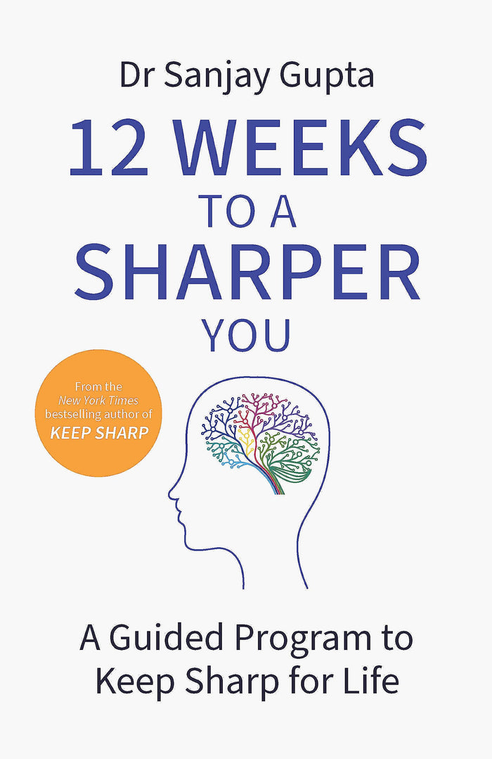 12 Weeks to a Sharper You by Sanjay Gupta - Paperback cover
