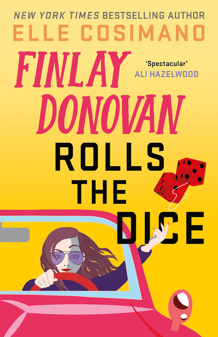 Headline Finlay Donovan Rolls the Dice the perfect blend of mystery and romcom Ali Hazelwood (The Finlay Donovan Series). by Elle Cosimano - Paperback cover