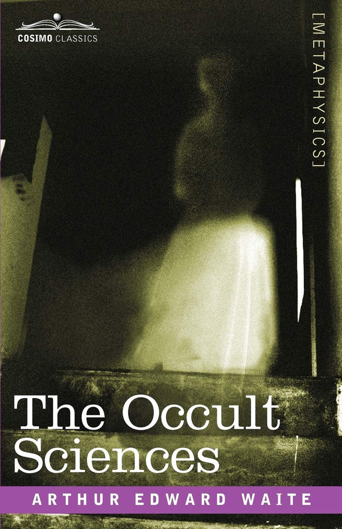 The Occult Sciences by Professor Arthur Edward Waite - Paperback cover