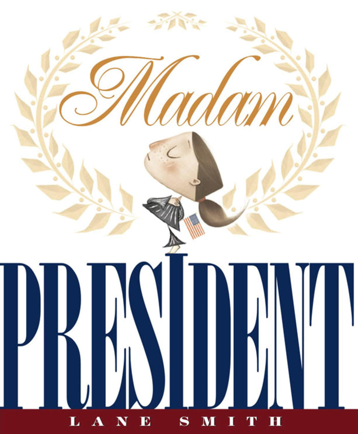 Madam President by Lane Smith - Hardcover cover