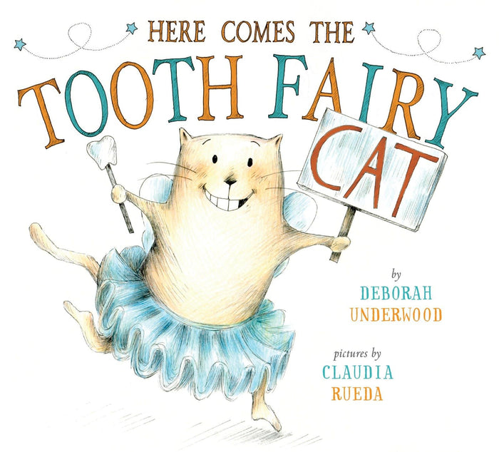 Here Comes the Tooth Fairy Cat by Deborah Underwood - Hardcover cover