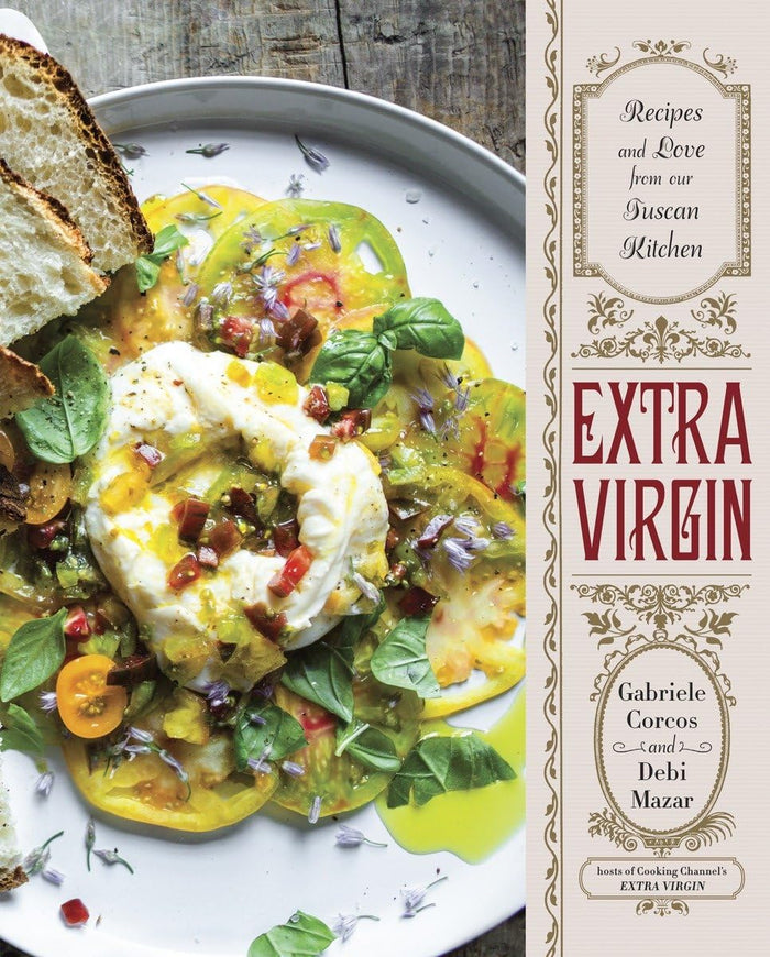 Extra Virgin: Recipes & Love from Our Tuscan Kitchen: A Cookbook by Debi Mazar - Hardcover cover