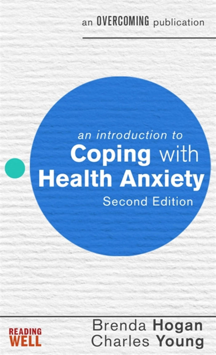 An Introduction to Coping with Health Anxiety by Dr. Brenda Hogan - Mass Market Paperback cover