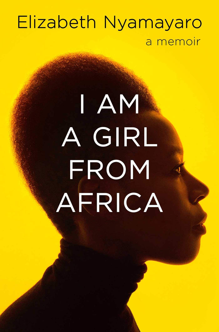 I Am a Girl from Africa by Elizabeth Nyamayaro - Paperback cover