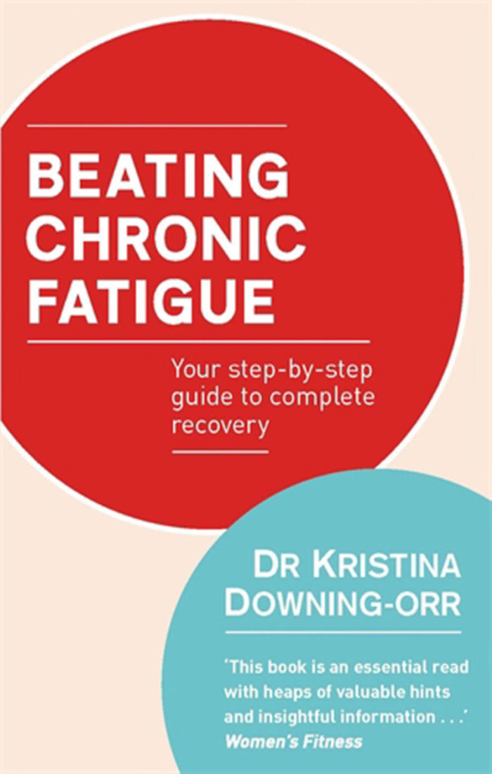 Beating Chronic Fatigue by Kristina Downing-Orr - Paperback cover