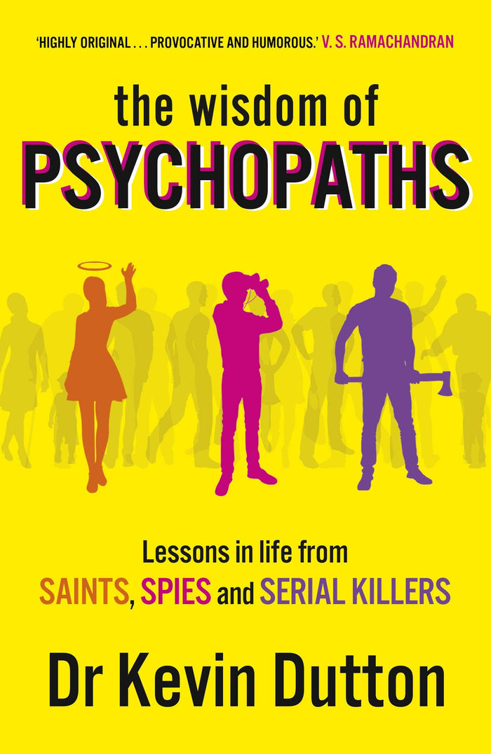 The Wisdom of Psychopaths by Professor Kevin Dutton - Paperback cover