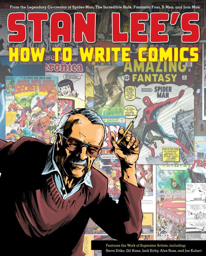 Stan Lee's How to Write Comics: From the Legendary Co-Creator of Spider-Man, the Incredible Hulk, Fantastic Four, X-Men, and Iron Man by Stan Lee - Paperback cover