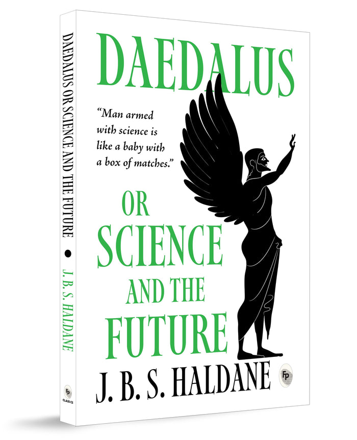 Daedalus, or Science and the Future by J. B. S. Haldane - Paperback cover