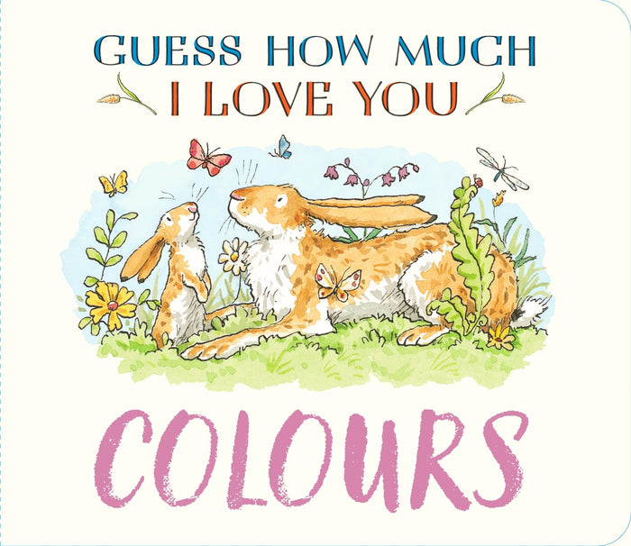 Guess How Much I Love You: Colours by Sam Mcbratney - Board Book cover