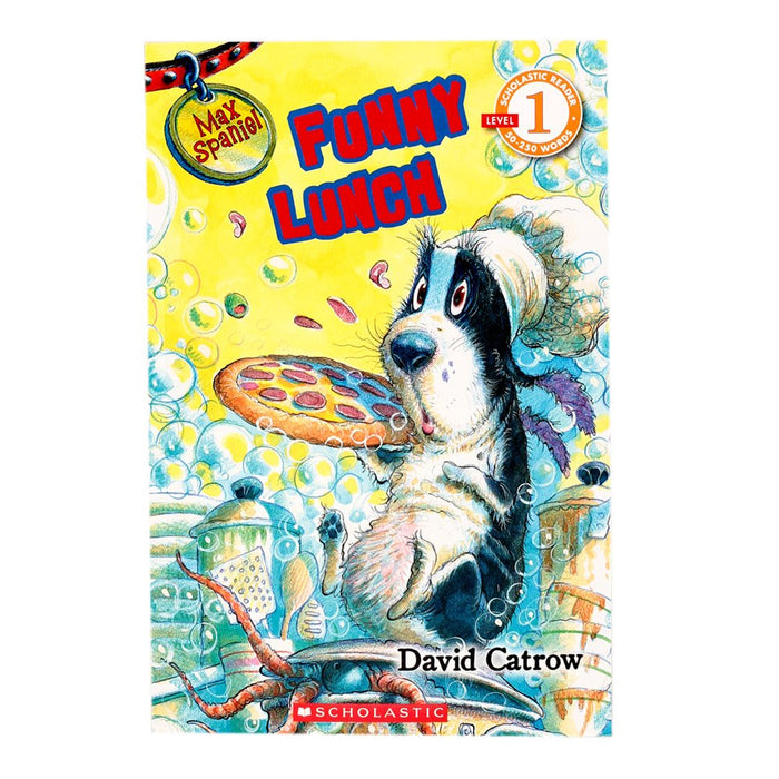 Scholastic Reader Level 1: Max Spaniel #2: Funny Lunch by David Catrow - Paperback cover