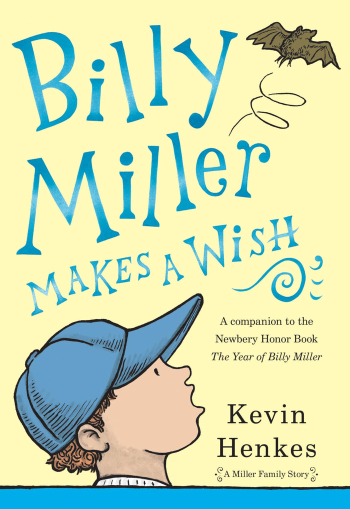Billy Miller Makes a Wish: A Hilarious and Heartfelt Illustrated Chapter Book about Family and Wishes for Children (Ages 8-12) (A Miller Family Story, 2) by Kevin Henkes - Paperback cover