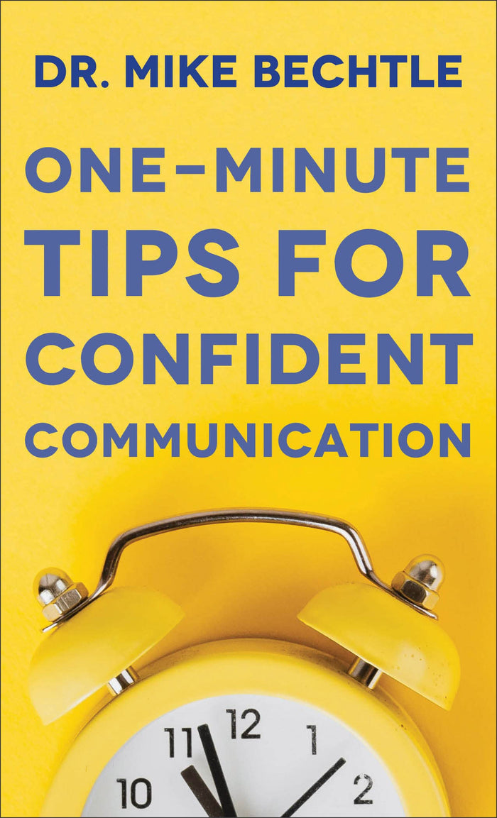One-Minute Tips for Confident Communication by Dr. Mike Bechtle - Mass Market Paperback cover
