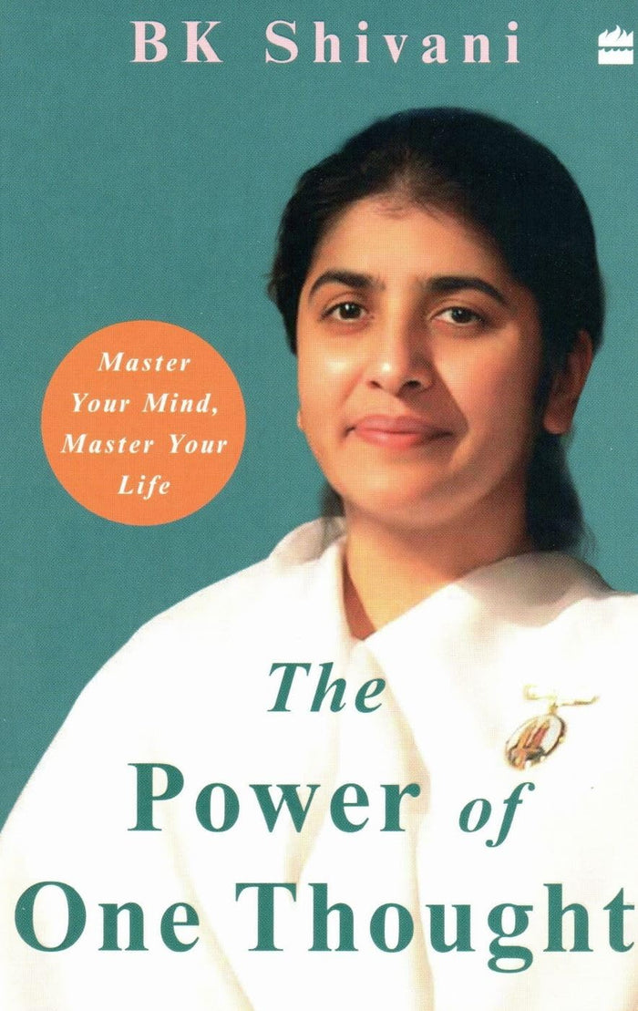 The Power of One Thought : Master Your Mind, Master Your Life by BK Shivani - Paperback cover