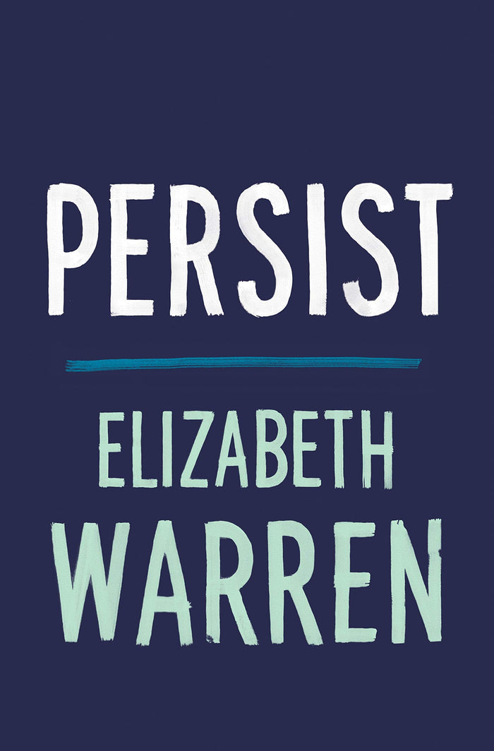 Persist by Elizabeth Warren - Hardcover cover