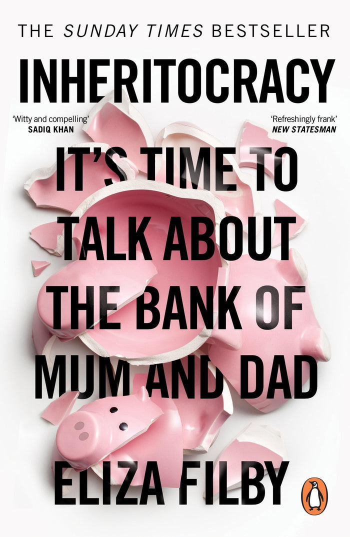 Inheritocracy: It’s Time to Talk About the Bank of Mum and Dad by Eliza Filby - Paperback cover