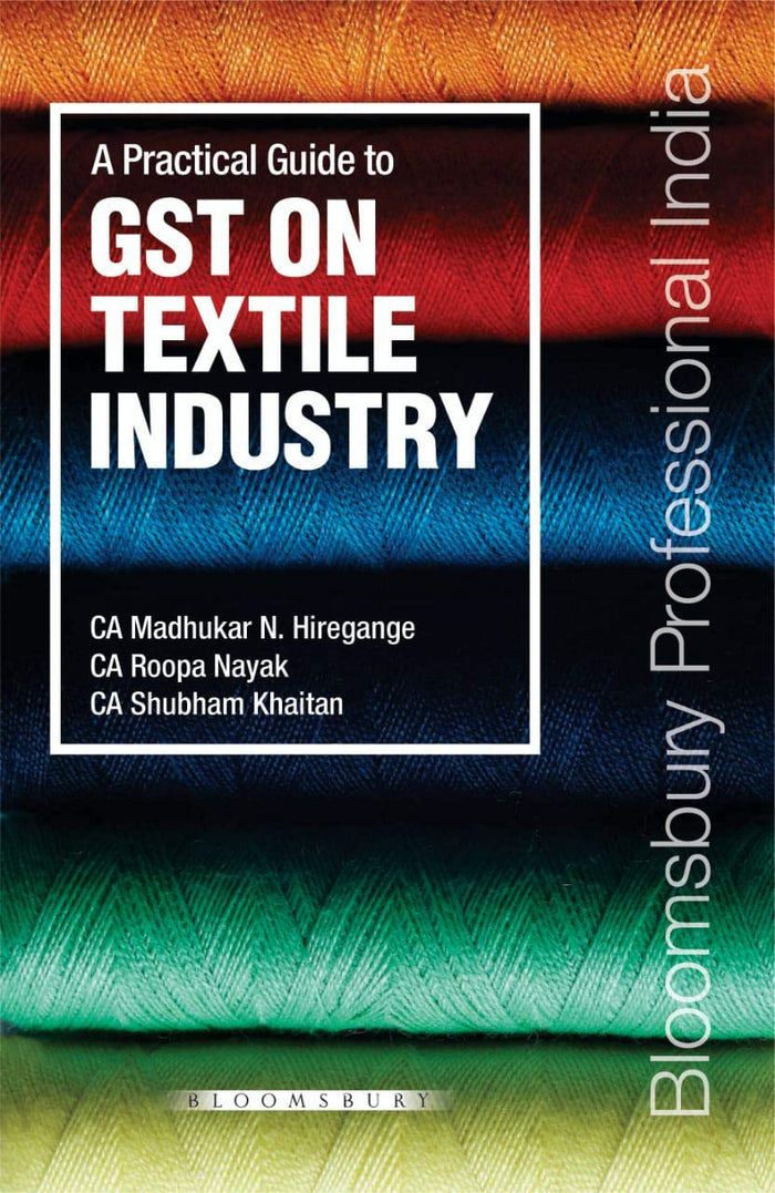 A Practical Guide to GST on Textile Industry by Ca Madhukar Hiregange - Paperback cover