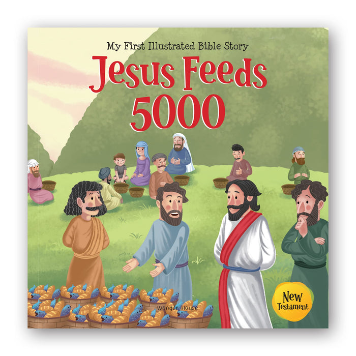 My First Illustrated Bible Story: Jesus Feeds 5000 - English / Popular Stories from Bible / Easy to Understand Children Books with Pictures / Child-friendly (My First Bible Stories) by Wonder House Books - Paperback cover