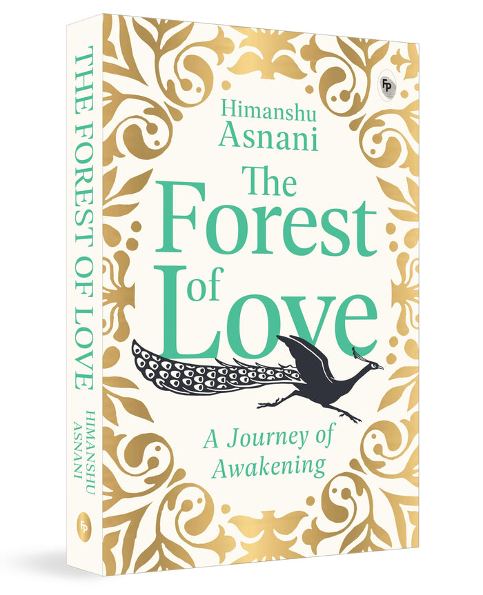 The Forest of Love: A Journey of Awakening by Himanshu Asnani - Paperback cover