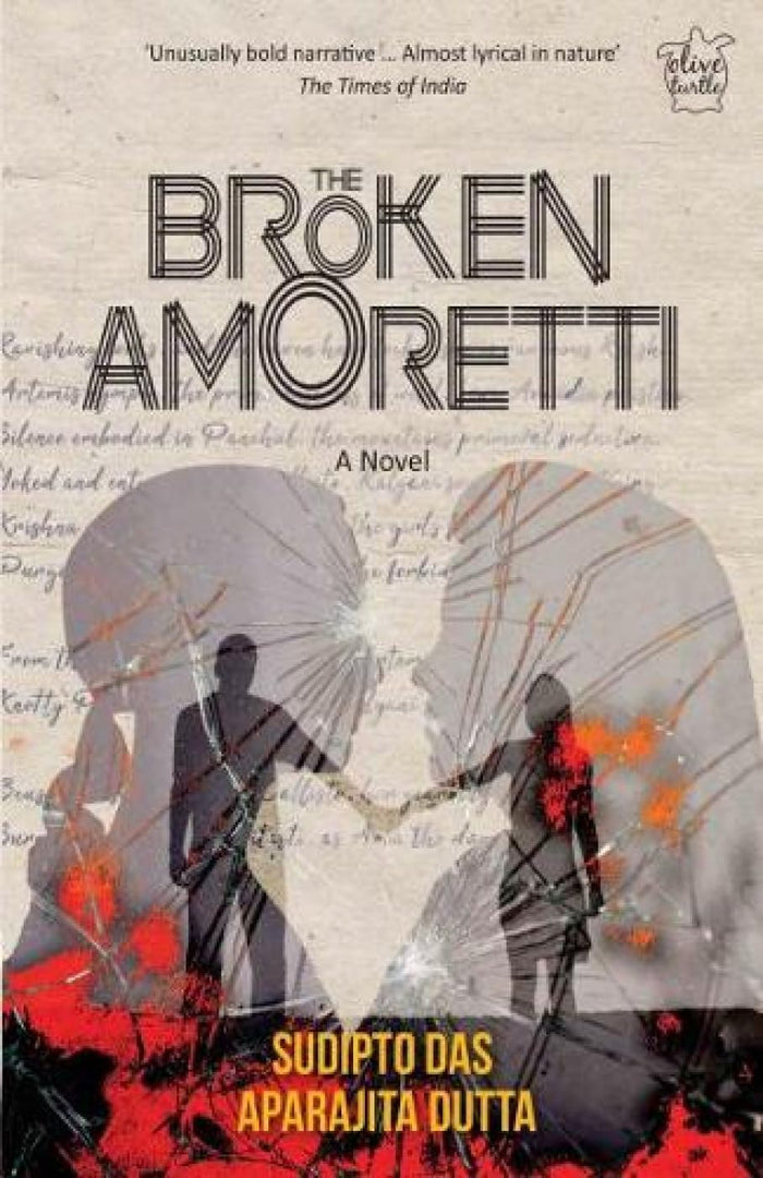 The Broken Amoretti: A Love Story From The Queer World by Sudipto Das & Aparajita Dutta - Paperback cover