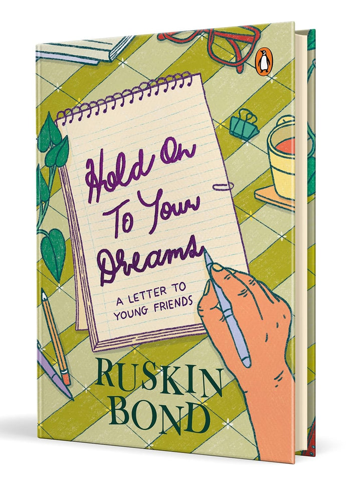 Hold On to Your Dreams: A Letter to Young Friends by Ruskin Bond - Hardcover cover