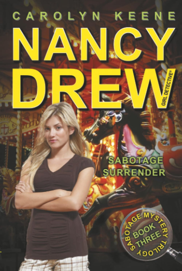 Sabotage Surrender: Book Three in the Sabotage Mystery Trilogy (Nancy Drew (All New) Girl Detective) by Carolyn Keene - Paperback cover