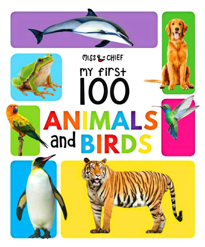 Miss and Chief My First 100 Animals and Birds by Wonder House Books - Hardcover cover