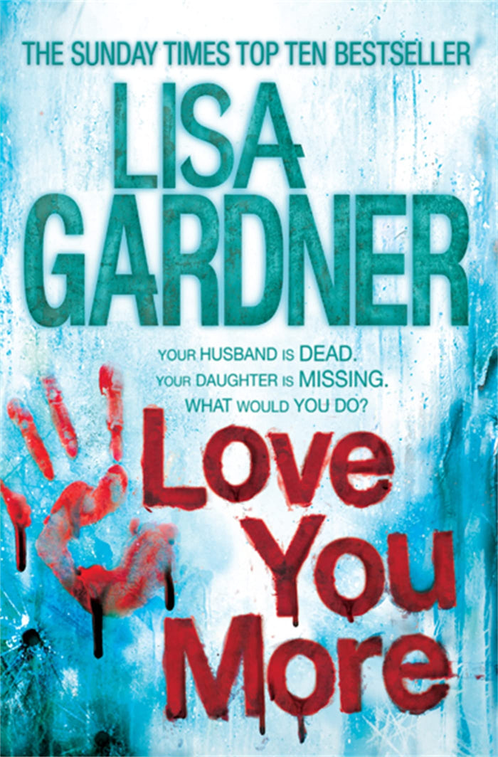 Love You More by Lisa Gardner - Paperback cover