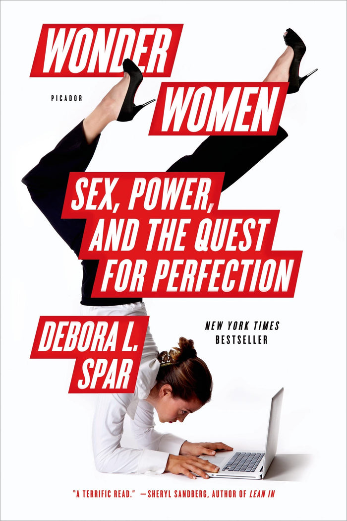 Wonder Women: Sex, Power, and the Quest for Perfection by Debora L. Spar - Paperback cover