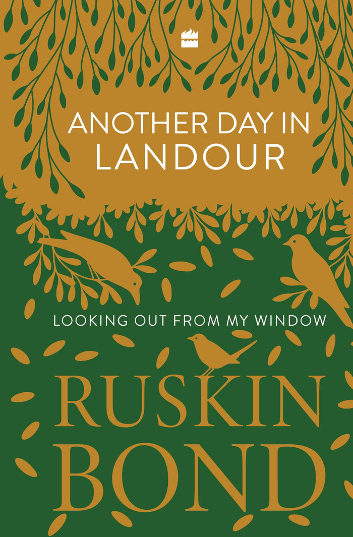 Another Day in Landour : Looking Out from My Window by Ruskin Bond - Hardcover cover