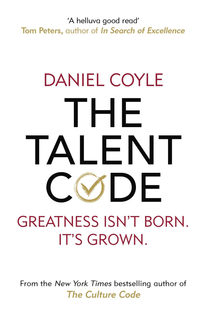The Talent Code: Greatness isn't born. It's grown by Daniel Coyle - Paperback cover