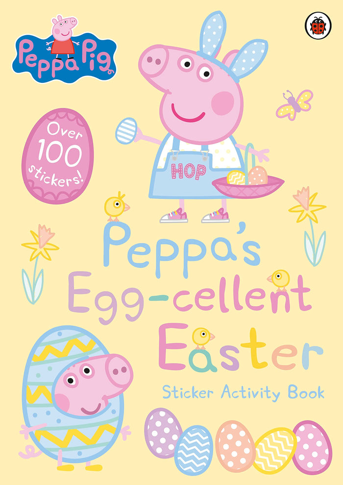 Peppa Pig: Peppa’s Egg-cellent Easter Sticker Activity Book by Peppa Pig - Paperback cover