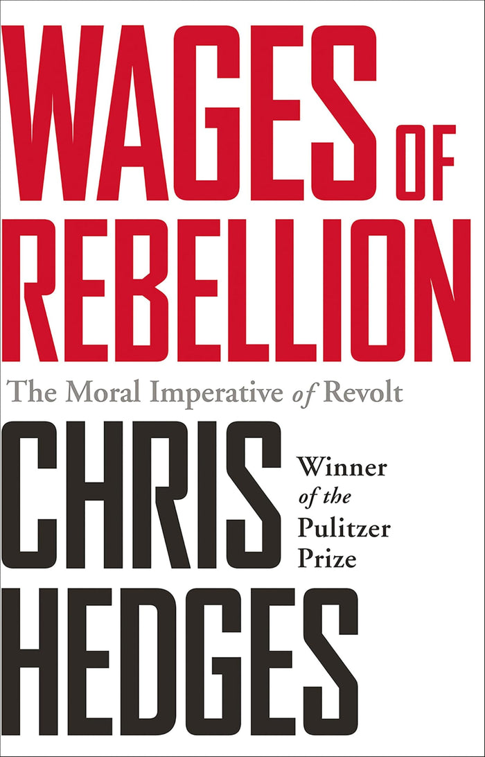 Wages of Rebellion by Chris Hedges - Paperback cover