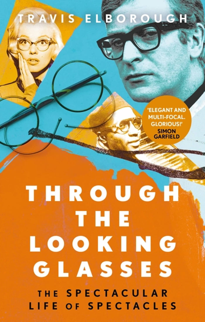 Through The Looking Glasses by Travis Elborough - Paperback cover