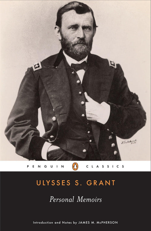 Personal Memoirs (Penguin Classics) by Ulysses S. Grant - Paperback cover