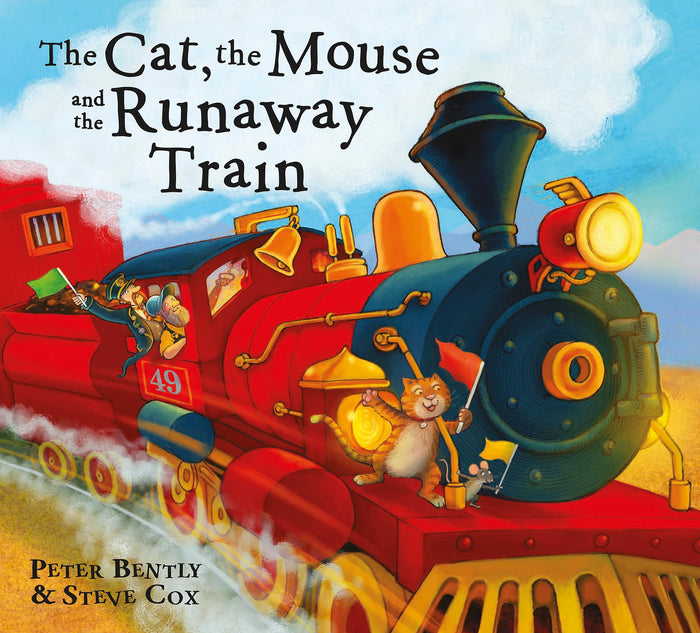 The Cat and the Mouse and the Runaway Train by Peter Bently - Paperback cover