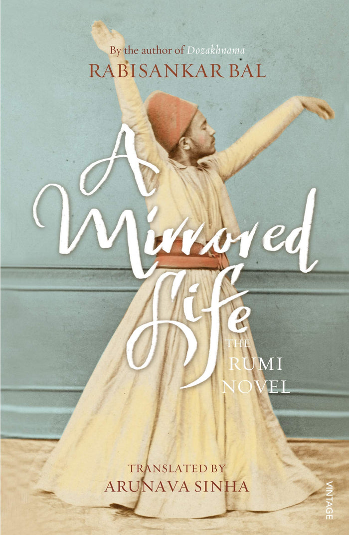A Mirrored Life : The Rumi Novel by Bal Rabisshankar - Paperback cover