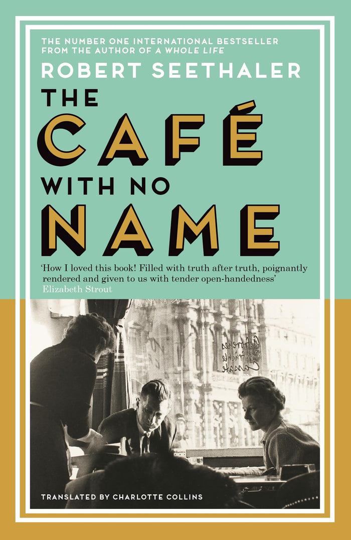 The Café with No Name by Robert Seethaler - Paperback cover