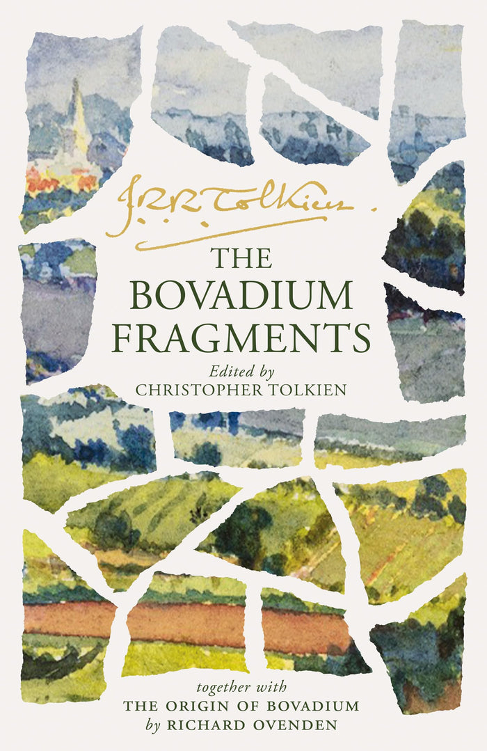 The Bovadium Fragments: Together with ‘the Origin of Bovadium’ by Richard Ovenden by J. R. R. Tolkien - Hardcover cover